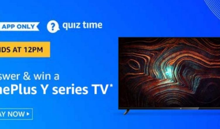 Answer these 5 easy questions in Amazon quiz today and win Oneplus Y Series TV